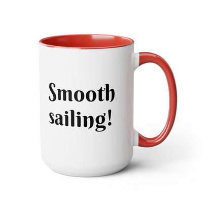 Smooth sailing!