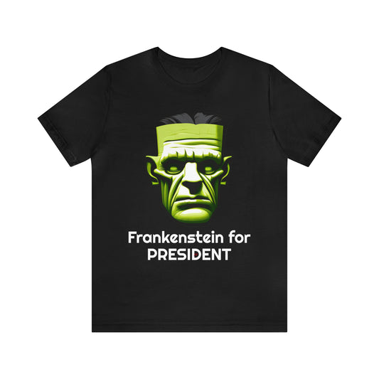 Frankenstein for PRESIDENT