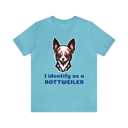 I identify as a Rottweiler