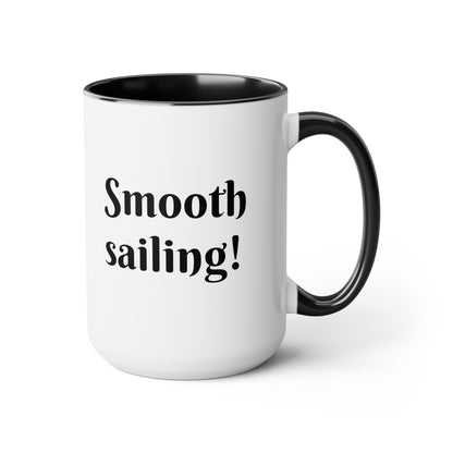 Smooth sailing!